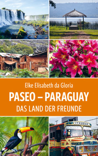 Paseo - Paraguay - Elke Elisabeth da Gloria - E-Book