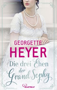 Die drei Ehen der Grand Sophy - Georgette Heyer - E-Book + Hörbuch