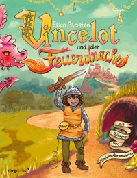 Vincelot und der Feuerdrache - Ellen Alpsten - E-Book