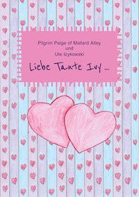 Liebe Tante Ivy ... - Ute Izykowski - E-Book
