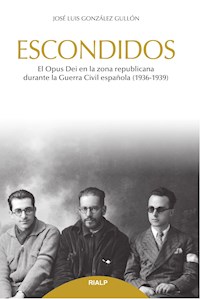 Escondidos - José Luis González Gullón - E-Book