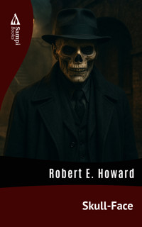 Skull-Face - Robert E. Howard - E-Book