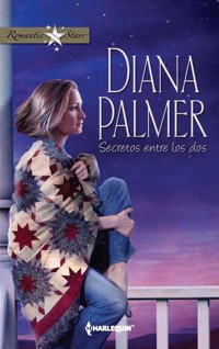 SECRETOS ENTRE LOS DOS - Diana Palmer - E-Book