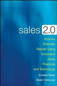 Sales 2.0 - Anneke Seley - E-Book