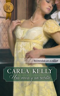 Una novia y un secreto - CARLA KELLY - E-Book
