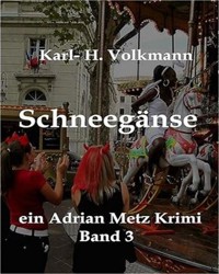 Schneegänse - Karl Heinz Volkmann - E-Book