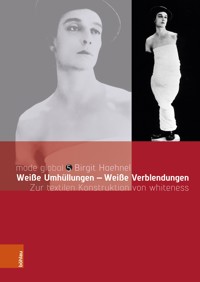 Weiße Umhüllungen – Weiße Verblendungen - Birgit Haehnel - E-Book