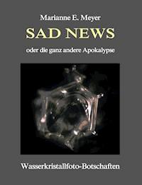 Sad News oder die ganz andere Apokalypse - Marianne Meyer - E-Book