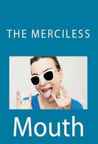 The Merciless Mouth: Taboo Erotica - Irene Stevens - E-Book
