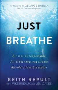 Just Breathe - Keith Repult - E-Book