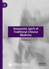 Humanistic Spirit of Traditional Chinese Medicine - Genhai Luo - E-Book