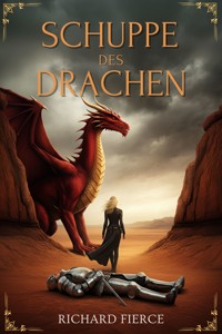 Schuppe des Drachen - Richard Fierce - E-Book