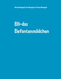 Elli-das Elefantenmädchen - Ahmet Elmaagacli - E-Book
