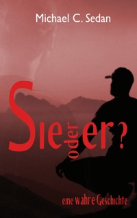 Sie oder er? - Michael C. Sedan - E-Book
