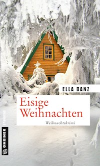 Eisige Weihnachten - Ella Danz - E-Book