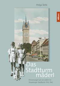 Das Stadtturmmäderl - Helga Seitz - E-Book