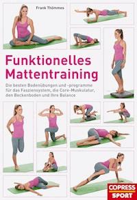 Funktionelles Mattentraining - Frank Thömmes - E-Book