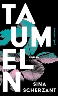 Taumeln - Sina Scherzant - E-Book