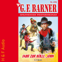 Fahr zur Hölle, John - G. F. Barner, Band 278 (ungekürzt) - G. F. Barner - Hörbuch