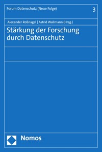 Stärkung der Forschung durch Datenschutz - - E-Book