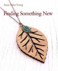 Finding Something New - Annie Baker-Young - kostenlos E-Book