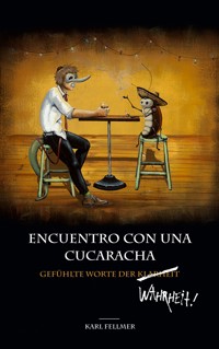 Gefühlte Worte der Klarheit / Wahrheit - Karl Fellmer - E-Book