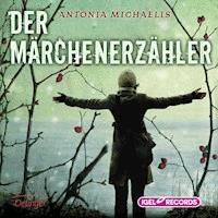 Der Märchenerzähler - Antonia Michaelis - Hörbuch