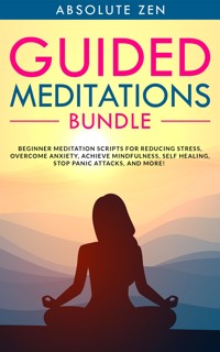 Guided Meditations Bundle - Absolute Zen - E-Book