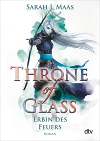 Throne of Glass – Erbin des Feuers - Sarah J. Maas - E-Book