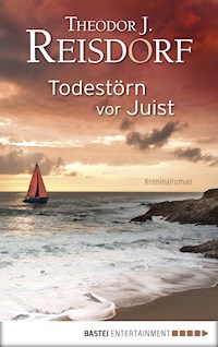Todestörn vor Juist - Theodor J. Reisdorf - E-Book
