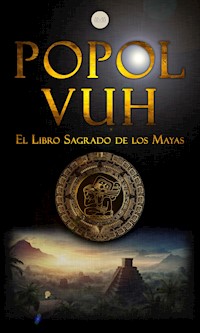 Popol-Vuh - Texto Maya Anónimo - E-Book
