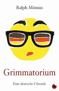 Grimmatorium - Ralph Mönius - E-Book