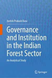 Governance and Institution in the Indian Forest Sector - Jyotish Prakash Basu - E-Book