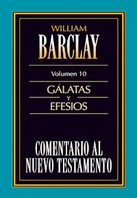 Comentario al Nuevo Testamento Vol. 10 - William Barclay - E-Book