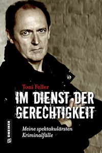 Im Dienst der Gerechtigkeit - Toni Feller - E-Book
