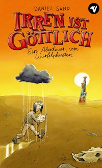 Irren ist göttlich - Daniel Sand - E-Book