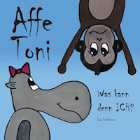 Affe Toni - Lea Hofmänner - E-Book