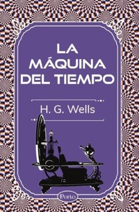 La máquina del tiempo - H G Wells - E-Book