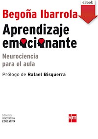 Aprendizaje emocionante - Begoña Ibarrola - E-Book