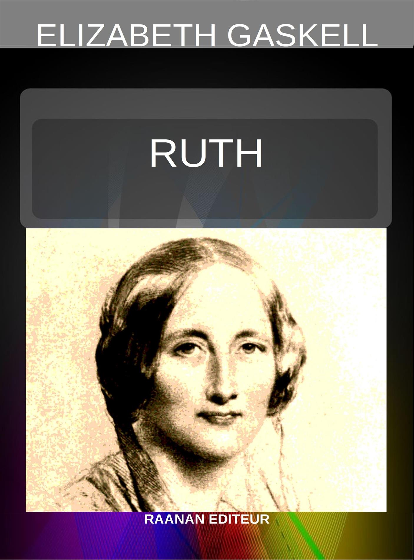 Ruth - Elizabeth Gaskell - E-Book