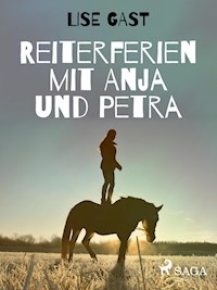 Reiterferien mit Anja und Petra - Lise Gast - E-Book