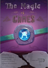 The Magic of Games - UWK - E-Book