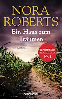 Ein Haus zum Träumen - Nora Roberts - E-Book