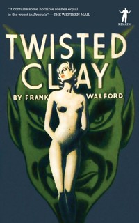 Twisted Clay - Frank Walford - E-Book