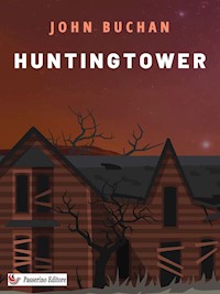 Huntingtower - John Buchan - E-Book