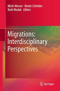 Migrations: Interdisciplinary Perspectives -  - E-Book