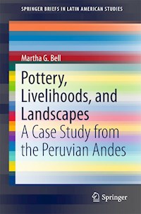 Pottery, Livelihoods, and Landscapes - Martha G. Bell - E-Book