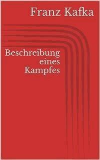 Beschreibung eines Kampfes - Franz  kafka - E-Book