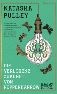 Die verlorene Zukunft von Pepperharrow - Natasha Pulley - E-Book