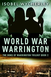 World War Warrington - Isobel Wycherley - E-Book